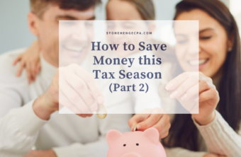 How to Save Money this Tax Season – Part 2